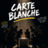 Spectacle "CARTE BLANCHE"