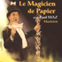 Paul Maz - Le Magicien de Papier