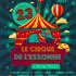 Le Cirque de l'Essonne - Privatisation de spectacle de cirquee