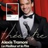 "Alexis Tramoni - Le Meilleur et le Pire - La Scala, Avignon"
