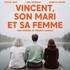 Vincent, son Mari et sa Femme - Essaïon Théâtre, Paris