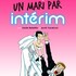 "Un Mari par Intérim"