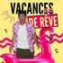 "Vacances de Rêve - Théâtre des 3T, Toulouse"