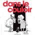 Dans le couloir