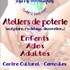Terre Idyllique - Ateliers Poterie Enfants / Ados / Adultes 