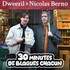 Dweezil & Nicolas Berno : 30 Minutes De Blagues Chacun