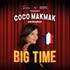 Coco Makmak - Big Time !