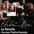 Le Tartuffe - Nouveau Théâtre Populaire - La Scala, Avignon