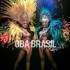 ObaBrasil - Véritables artistes brésiliens réunis dans un show unique!