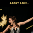 ABOUT LOVE