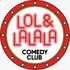 "Lol & Lalala Comedy Club"