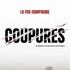 Coupures - La Fox Compagnie