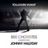 "Toujours Vivant - 500 Choristes Chantent avec Johnny Hallyday - Tournée"
