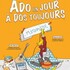 "Ado un Jour, à Dos Toujours ! - Le Théâtre de Jeanne, Nantes"