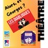 Alors et Georges ?