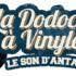 La Dodoche à Vinyles  - Radio Rétro & Disc-Jockey Participatif 