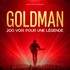 Goldman - 200 Voix Pour Une Légende