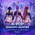 K-Pop Shadow Hunters - Tournée