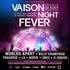 Vaison Night Fever