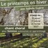 Le printemps en hiver