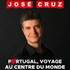 José Cruz - Portugal, Au Centre Du Monde