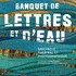 Banquet de Lettres et D'eau 