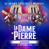 La Dame de Pierre, Le Spectacle musical
