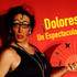 CIE SPEKTRA - ¡Dolores! Un espectaculo total