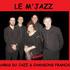 M'JAZZ - Standards du JAZZ et chansons françaises jazzy