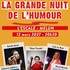 La Grande Nuit de l'Humour - l'Escale, Melun