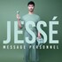 "Jessé - Message Personnel - Tournée"