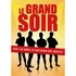 "Le Grand Soir (Tournée)"