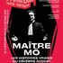 Maître Mô - Le Funambule-Montmartre, Paris