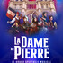 La Dame de Pierre, Le spectacle musical