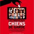 LES NOUVEAUX CHIENS DE GARDE