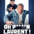 Laurent Baffie - Oh Putain Laurent !! - Théâtre Rive-Gauche, Paris