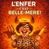 "L' Enfer C'est Belle-Mère !"