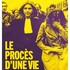 Le procès d'une vie