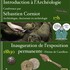 Introduction à l'archéologie - Inauguration