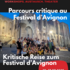 Parcours critique au festival Avignon