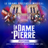 La Dame de Pierre, Le spectacle musical