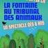 LA FOX COMPAGNIE - LA FONTAINE AU TRIBUNAL DES ANIMAUX - Image 10
