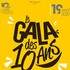 Le Gala des 10 ans - Carré des Docks, Le Havre