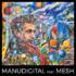 MANUDIGITAL ft MESH - Nouvel EP et nouveau clip