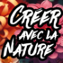 Ciel mon marais - Créer avec la Nature