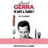 Laurent Gerra - « se met à table ! » - Tournée