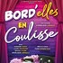 "Bord'elles en Coulisses"