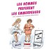 "Les Hommes Préfèrent les Emmerdeuses - Comédie Le Mans, Le Mans"