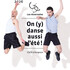 Festival On (y) danse aussi l'été !