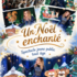 Un Noël enchanté - Spectacle Noël jeune public - Image 2